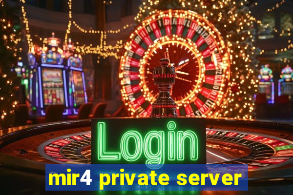 mir4 private server